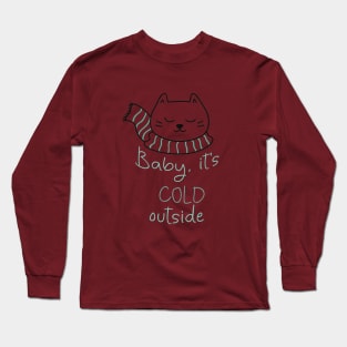 Baby it's cold outside cute cat in scarf Long Sleeve T-Shirt